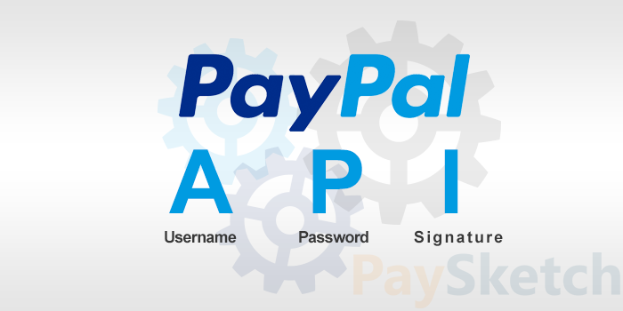 paypal-api-username-password-and-signature-paysketch